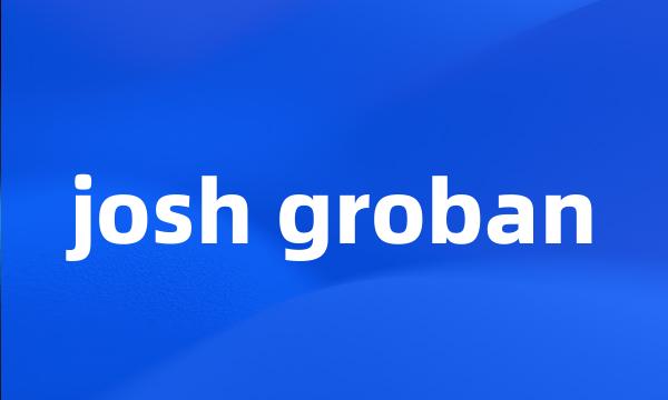 josh groban