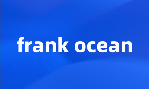 frank ocean