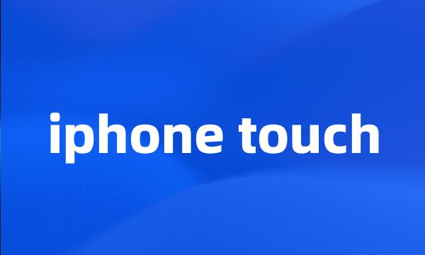 iphone touch