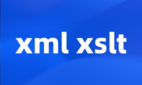 xml xslt