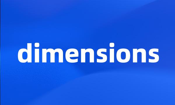 dimensions