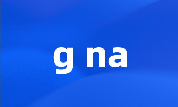 g na