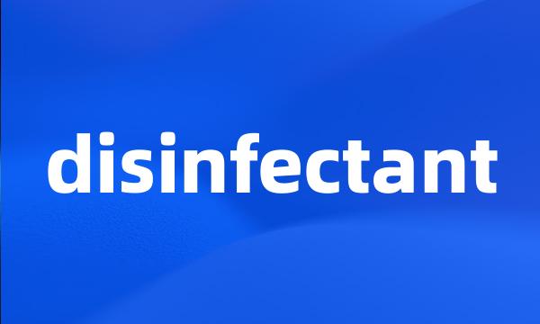 disinfectant