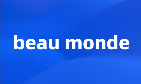 beau monde