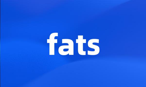 fats