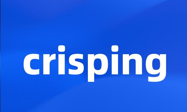 crisping