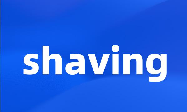 shaving