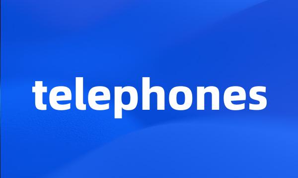 telephones