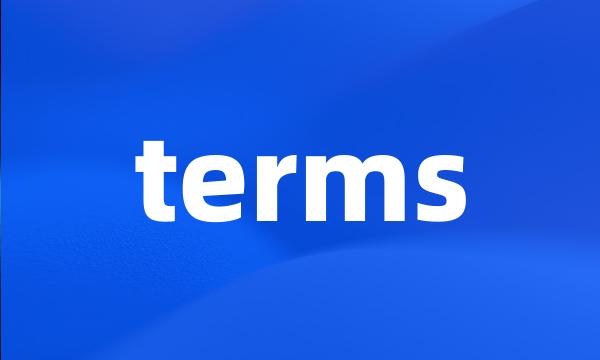 terms