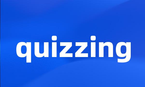 quizzing