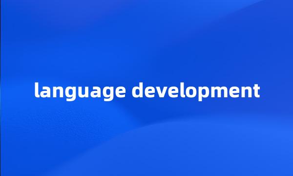 language development