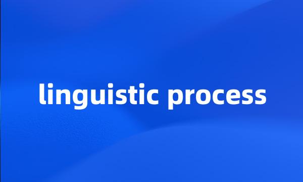 linguistic process