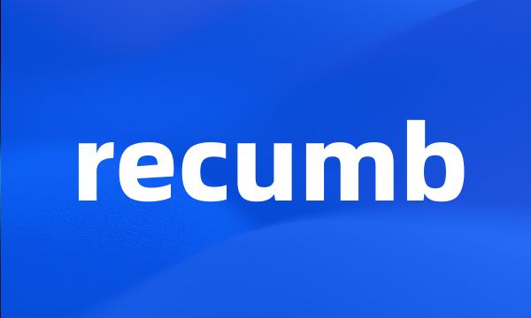 recumb