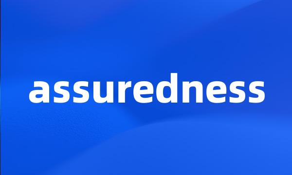 assuredness