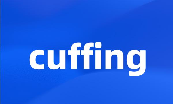 cuffing