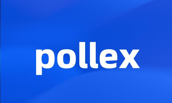 pollex