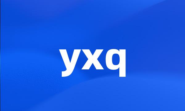 yxq