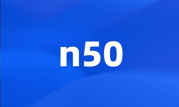 n50