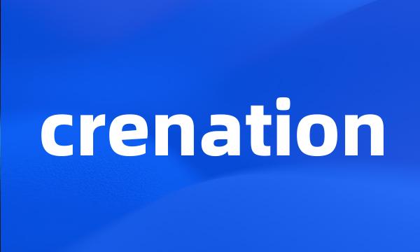 crenation