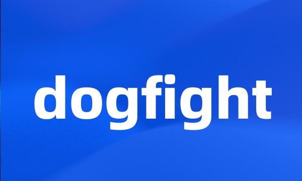 dogfight