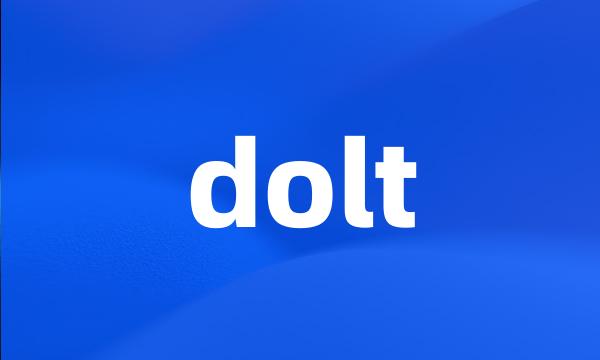 dolt