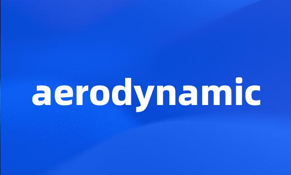 aerodynamic