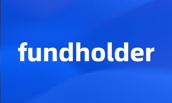 fundholder