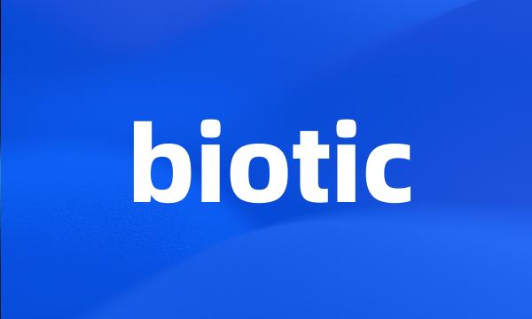 biotic