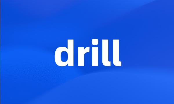 drill