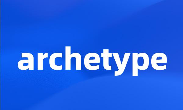 archetype