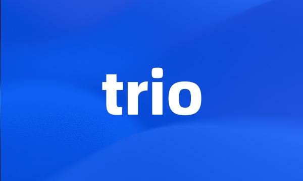 trio