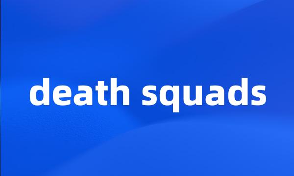 death squads