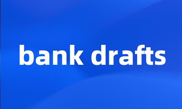 bank drafts