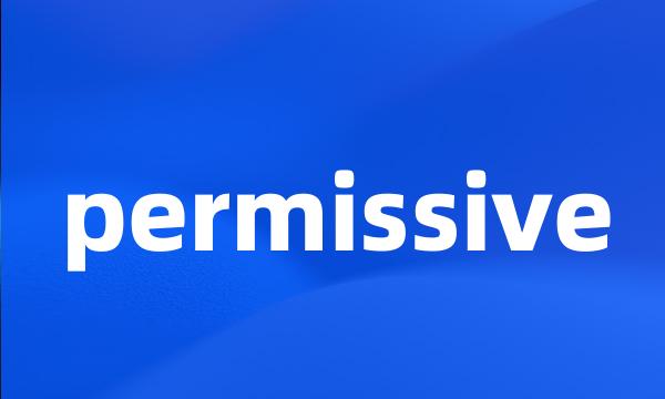 permissive