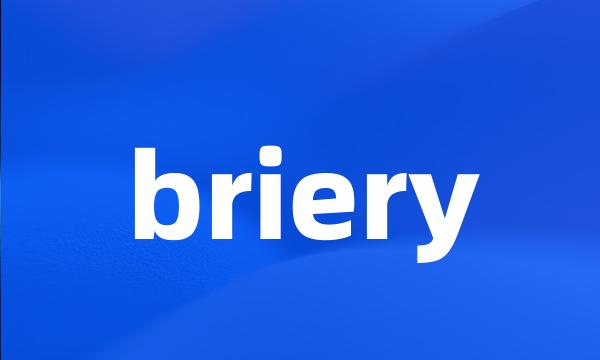 briery