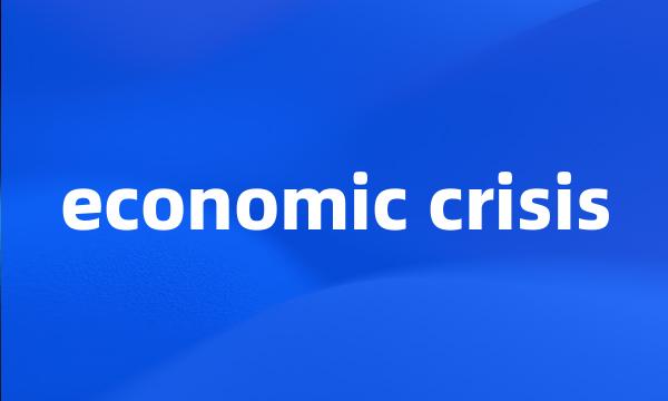 economic crisis