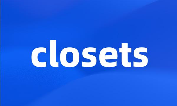 closets