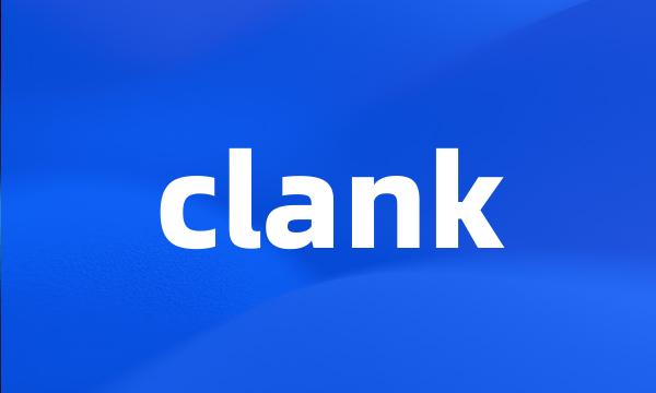 clank