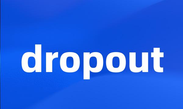 dropout