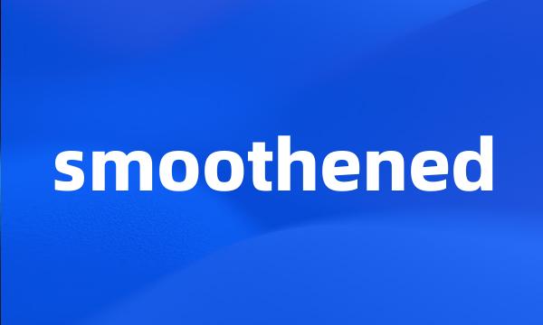 smoothened