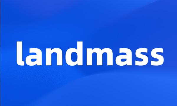 landmass