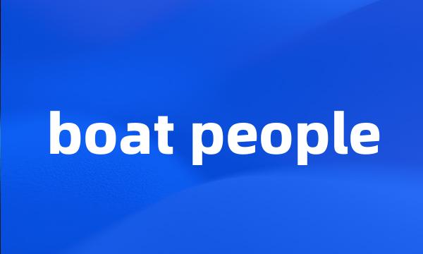 boat people