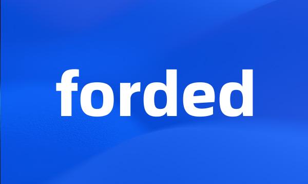 forded