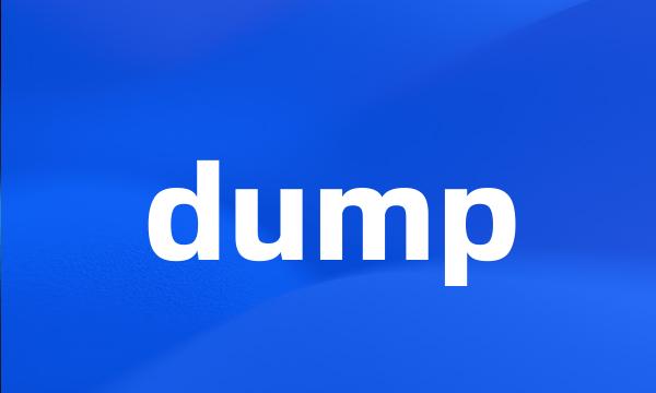 dump