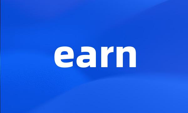 earn