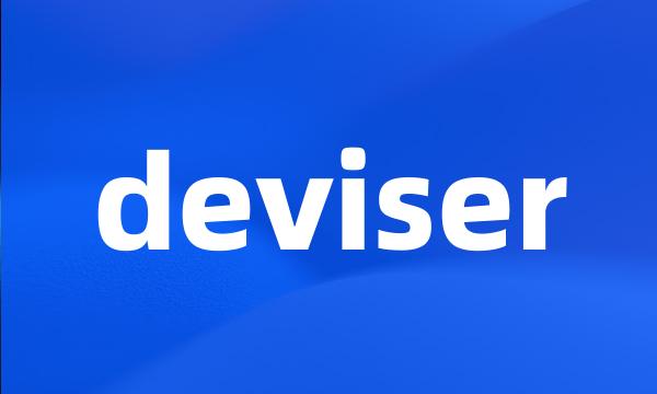 deviser