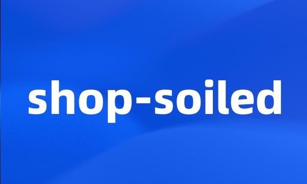 shop-soiled