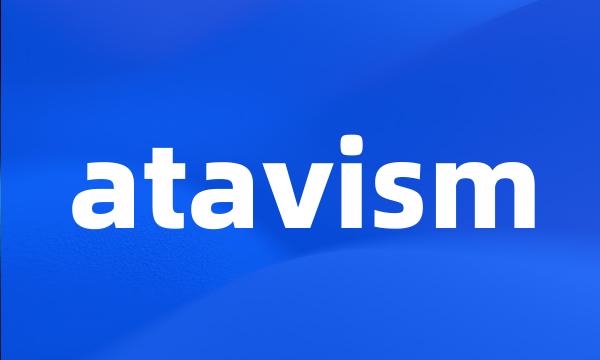 atavism