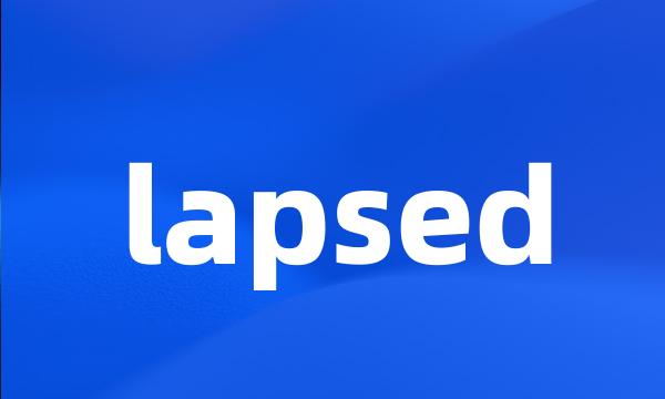 lapsed