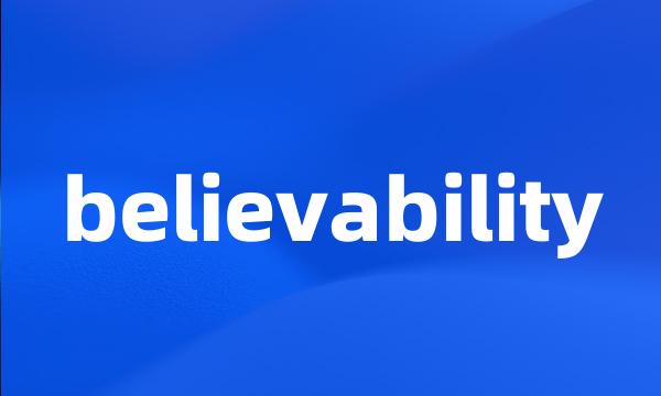 believability